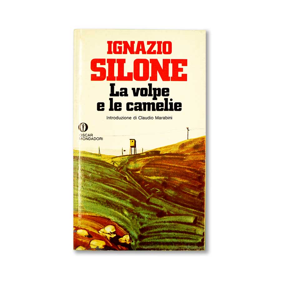 la_volpe_e_le_camelie_ignazio_silone_mondadori_1