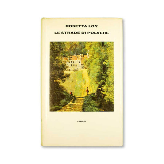 le_strade_di_polvere_supercoralli_rosetta_loy_supercoralli_einaudi_1