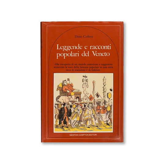leggende-e-racconti-popolari-del-veneto-dino-coltro-newton-compton-editori