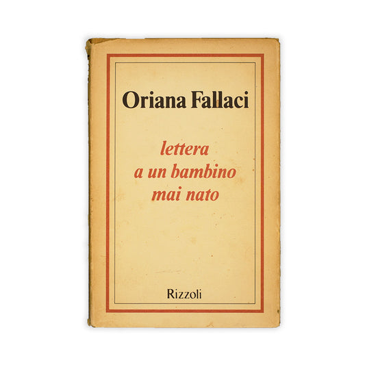 lettera-a-un-bambino-mai-nato-oriana-fallaci-rizzoli