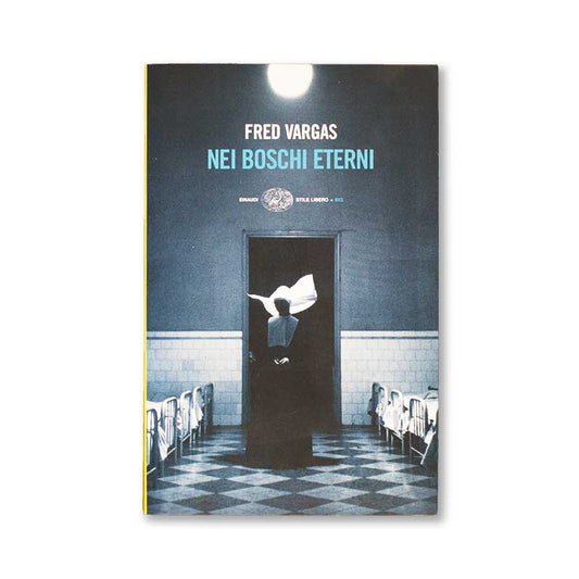 nei-boschi-eterni-fred-vargas-einaudi