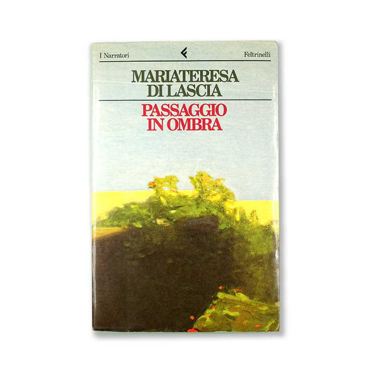 passaggio-in-ombra-mariateresa-di-lascia-i-narratori-feltrinelli-1