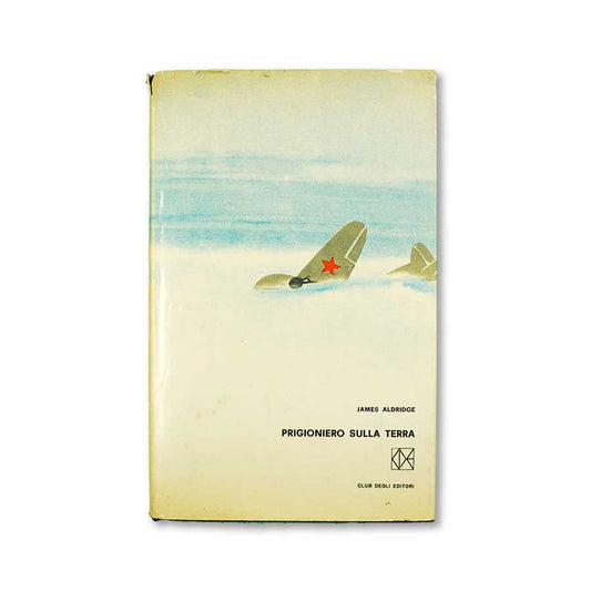 prigioniero-sulla-terra-james-aldridge-club-degli-editori-munari-1