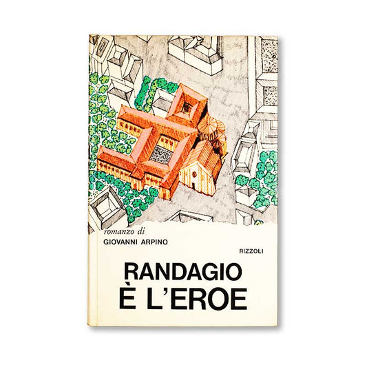 randagio-e-l-eroe-giovanni-arpino-rizzoli-1