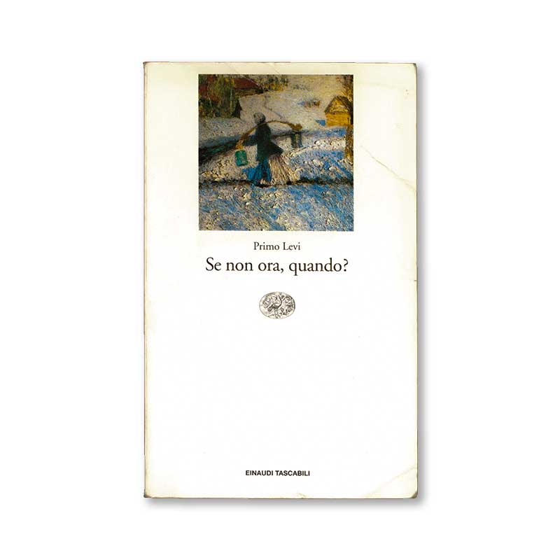 se-non-ora-quando--primo-levi-einaudi